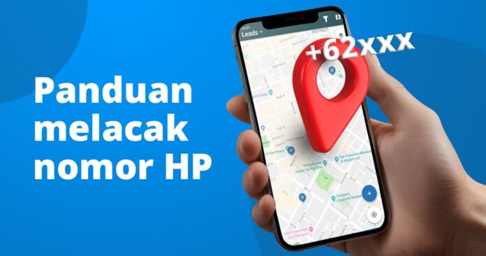 Panduan melacak nomor HP